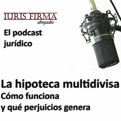 Iurisfirma Abogados - El Podcast Jurídico