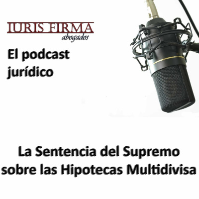 Iurisfirma Abogados - El Podcast Jurídico