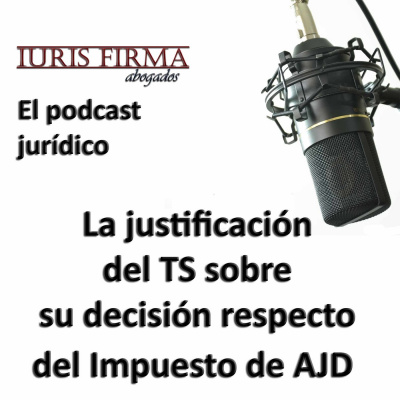 Iurisfirma Abogados - El Podcast Jurídico