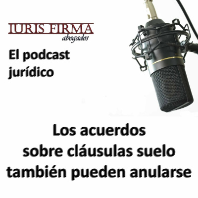 Iurisfirma Abogados - El Podcast Jurídico