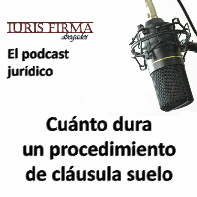 Iurisfirma Abogados - El Podcast Jurídico