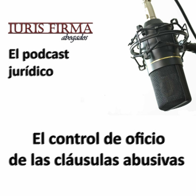 Iurisfirma Abogados - El Podcast Jurídico