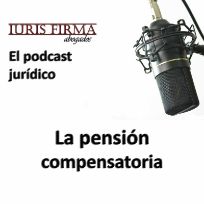 Iurisfirma Abogados - El Podcast Jurídico