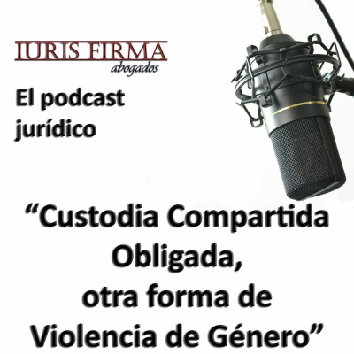 Iurisfirma Abogados - El Podcast Jurídico