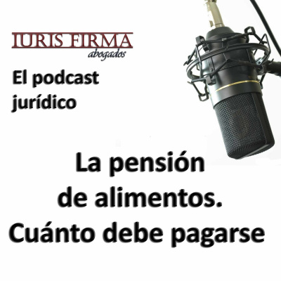 Iurisfirma Abogados - El Podcast Jurídico