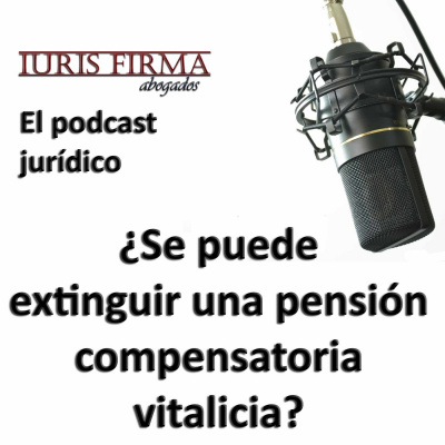 Iurisfirma Abogados - El Podcast Jurídico