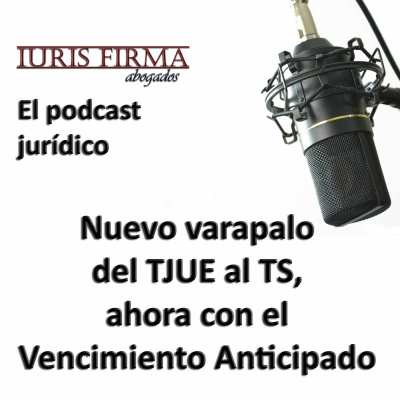 Iurisfirma Abogados - El Podcast Jurídico