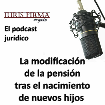 Iurisfirma Abogados - El Podcast Jurídico