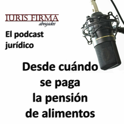 Iurisfirma Abogados - El Podcast Jurídico