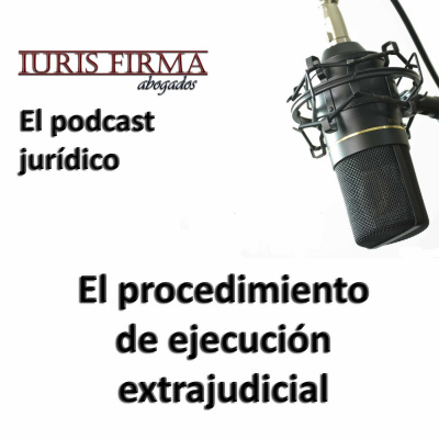 Iurisfirma Abogados - El Podcast Jurídico