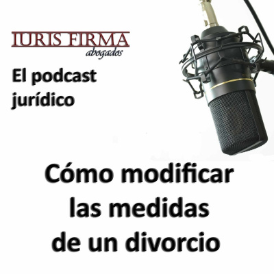 Iurisfirma Abogados - El Podcast Jurídico