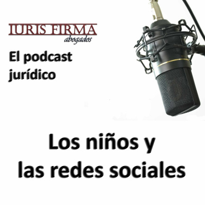 Iurisfirma Abogados - El Podcast Jurídico