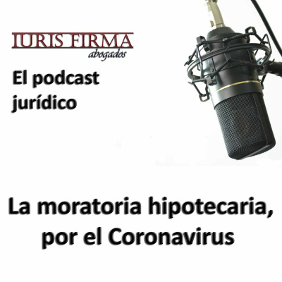 Iurisfirma Abogados - El Podcast Jurídico