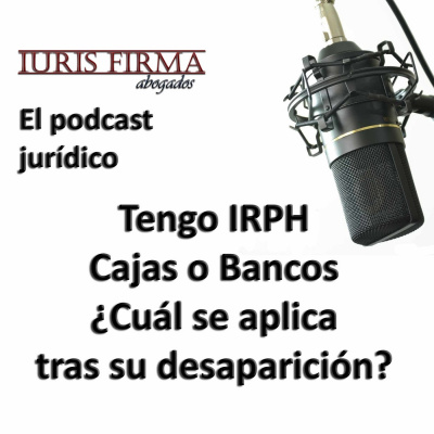 Iurisfirma Abogados - El Podcast Jurídico