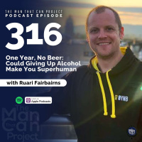 One Year, No Beer — Could Giving up Beer Make You Superhuman? #316