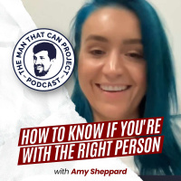 How To Know If Youre With The Right Person | Amy Sheppard #396