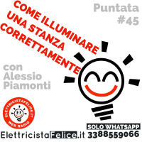 #45 Come illuminare una stanza correttamente