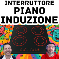 È Obbligatorio lInterruttore Dedicato per il Piano Induzione? #453