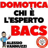 164 Domotica: Chi è lEsperto BACS?