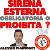 134 Sirena esterna obbligatoria o proibita?