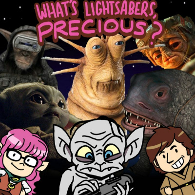 Whats Lightsabers, Precious?