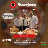 #228 Como é trabalhar em uma pizzaria italiana de São Paulo - Denis da Pizzaria Speranza