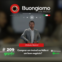 #209 Comprar um imóvel na Itália é um bom negócio? - Otávio Nanni