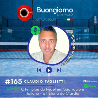 #165 O Principe do Padel em São Paulo é italiano - a história do Claudio