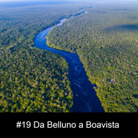 #19 Da Belluno a Boa Vista - Federico si racconta