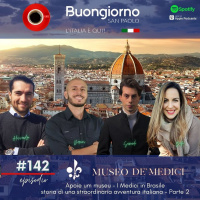 #142 Apoie um museu - I Medici in Brasile, storia di una straordinaria avventura italiana - Parte 2
