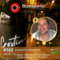 #162 A região italiana do Friuli Venezia Giulia chegou em São Paulo