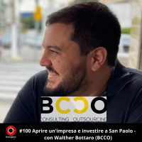 #100 Aprire unimpresa e investire a San Paolo - con Walther Bottaro (Bcco)