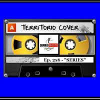 TERRITORIO COVER EP. 2x6  SERIES