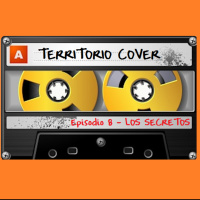 TERRITORIO COVER EP. 1x8 LOS SECRETOS