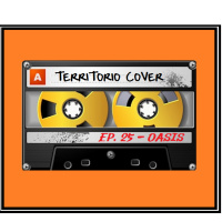 TERRITORIO COVER EP. 1x25  OASIS