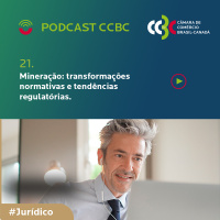 #Jurídico: Mineração transformações normativas e tendências regulatórias
