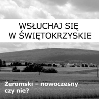Żeromski – nowoczesny czy nie?