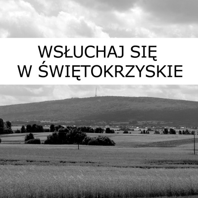 Ws?uchaj Si? W ?wi?tokrzyskie