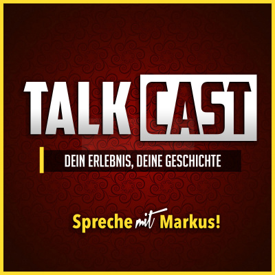 Talkcast - Spreche Mit Markus