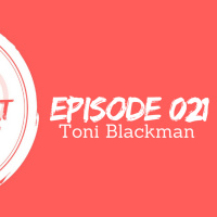 Toni Blackman | The Open❤️Heart Collective | Episode 021