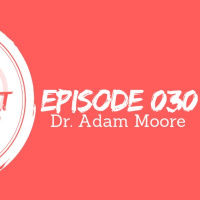 Dr. Adam Moore | The Open❤️Heart Collective | S2: EP014