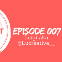 @Lucreative__ | The Open❤️Heart Collective | Episode 007