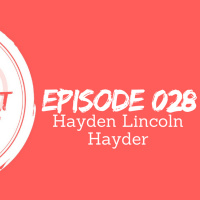 Hayden Hayder | The Open❤️Heart Collective | Episode 028