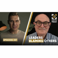 Leaders Blaming Others | On the CUBE Leadership Podcast 037 | Craig OSullivan  Dr Rod St Hill