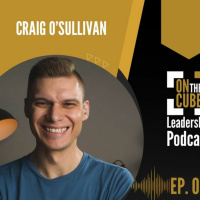 Is Success Worth it? | On the CUBE Leadership Podcast Ep.007 | Craig OSullivan  Dr Rod St Hill