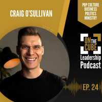 Leaders vs Critics | On the CUBE Leadership Podcast 024 | Craig OSullivan  Dr Rod St Hill