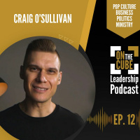 Aussie! Aussie! Aussie! | On the CUBE Leadership Podcast Ep.012 | Craig OSullivan  Dr Rod St Hill