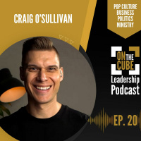 Following or Leading? | On the CUBE Leadership Podcast 020 | Craig OSullivan  Dr Rod St Hill