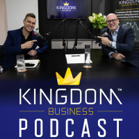 Kingdom Business Podcast Episode 001
