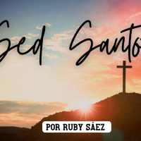 0325 - Apartar tiempo para Dios. 2° parte - Ruby Sáez Montoya